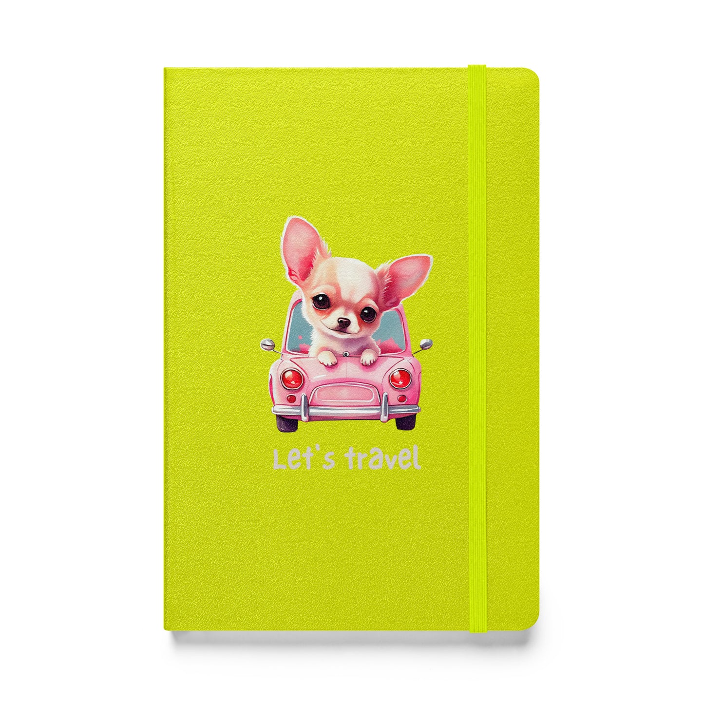 Let's Travel Chihuahua Hardcover bound notebook