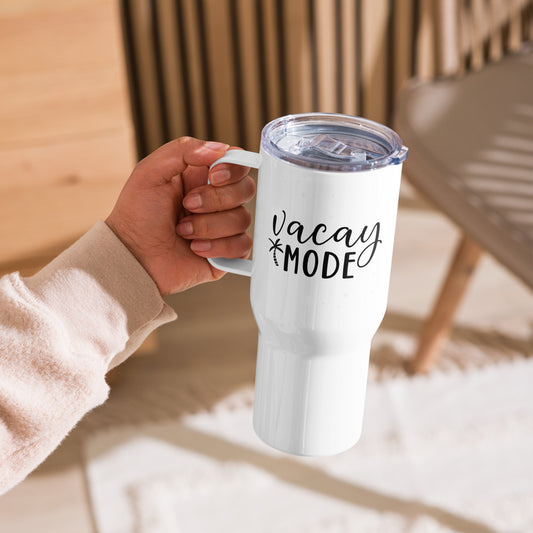 Vacay Mode Travel mug with a handle