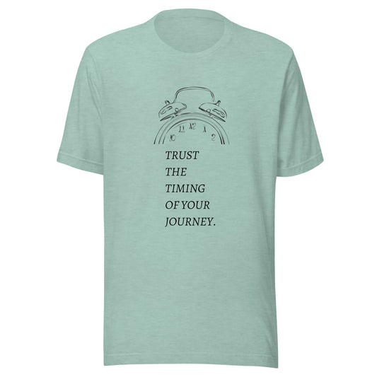 Trust The Timing T-shirt