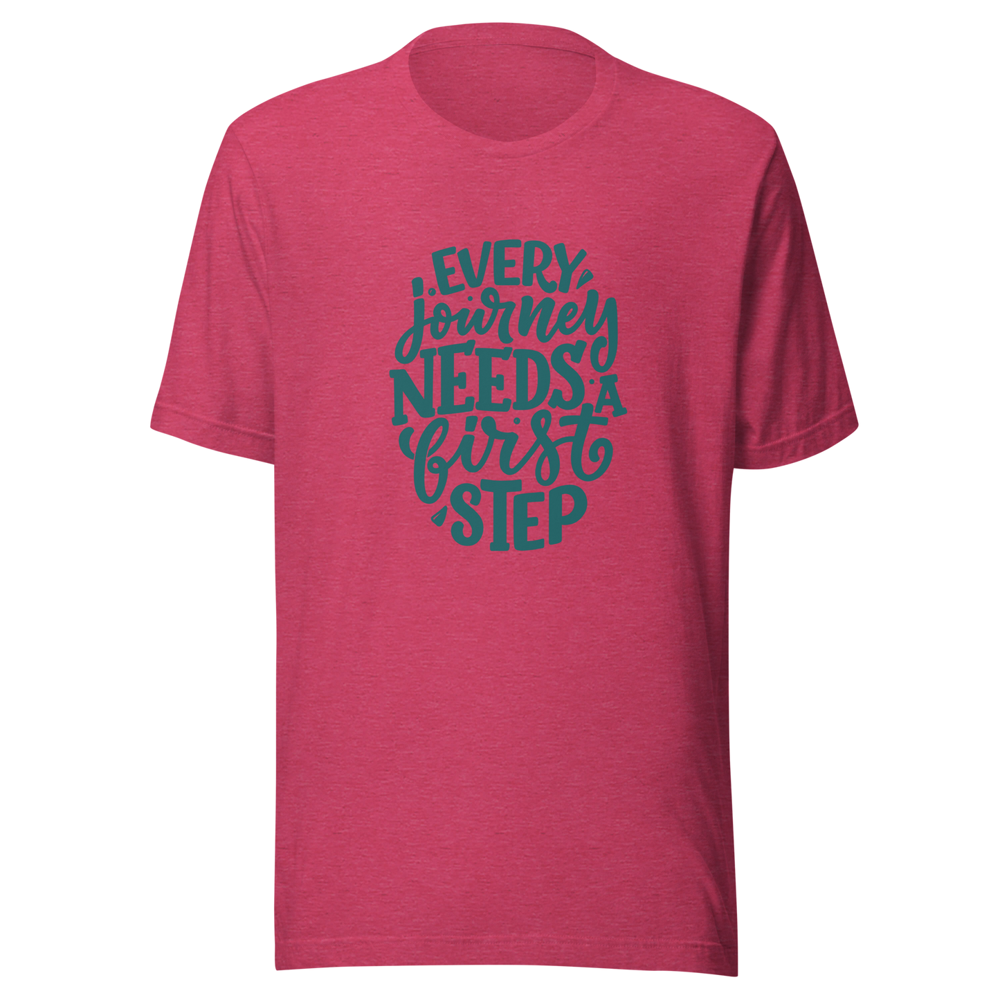 Every Journey Needs a First Step T-shirt